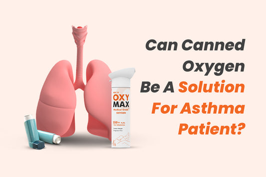 Can Canned Oxygen Be A Solution for Asthma Patients?